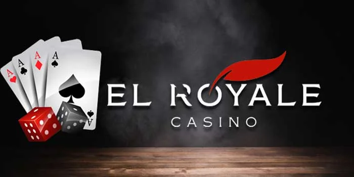 El Royale Casino – Strategi Jitu Meraih Jackpot Di Casino Online Modern