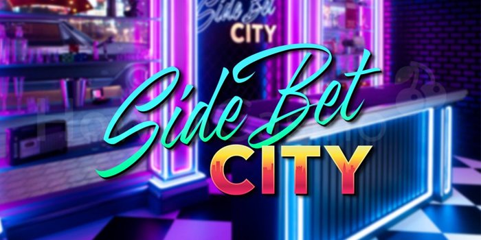 Side Bet City, Casino Menawan Dengan Hasil Kemenangan Tinggi