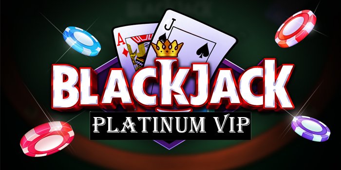 Taruhan-Blackjack-Platinum-VIP