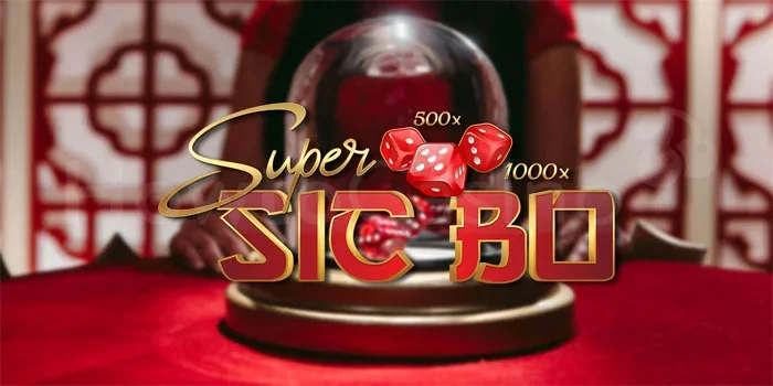 Super Sic Bo – Keseruan Bermain Casino dengan Dealer Profesional