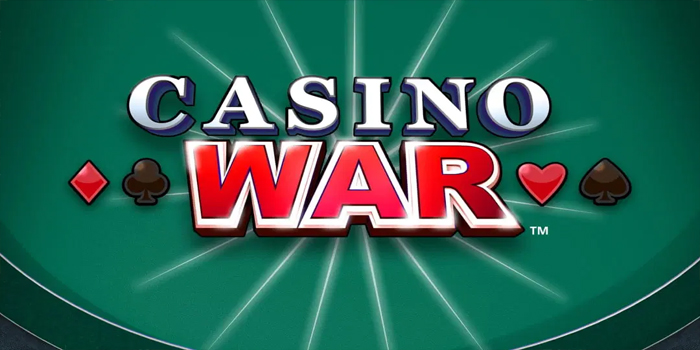 Rahasia Utama Menang Besar di Tempat Casino War