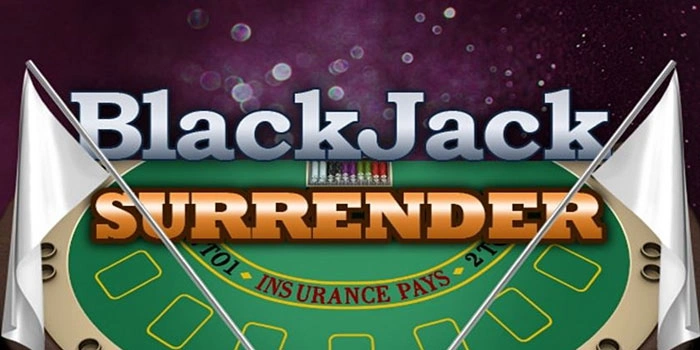 Panduan Lengkap Meraih Jackpot Di Casino Blackjack Surrender